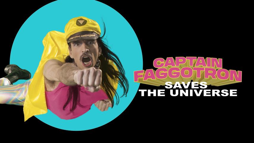 Captain Faggotron Saves the Universe (2023)