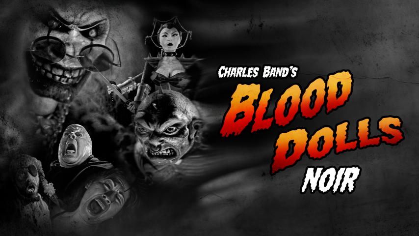 Blood Dolls Noir (2025)