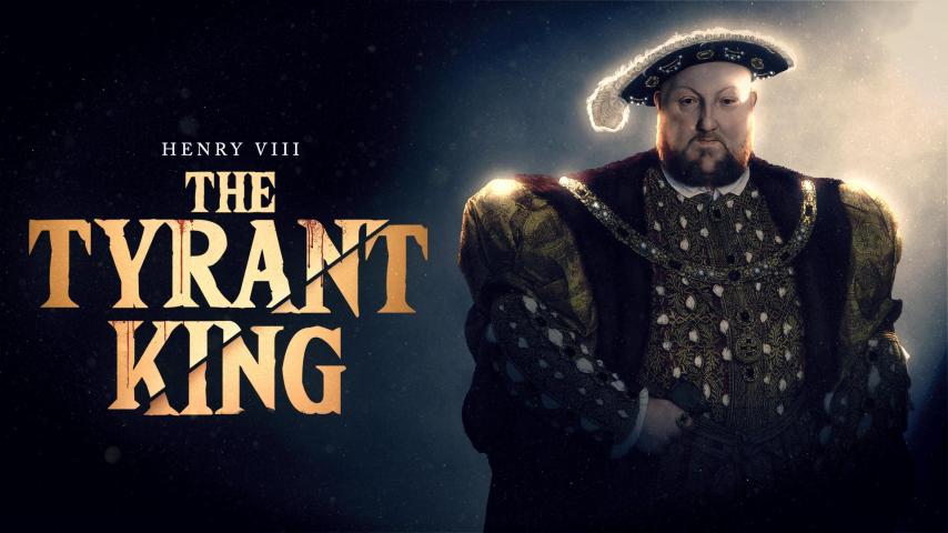Henry VIII: The Tyrant King (2023)