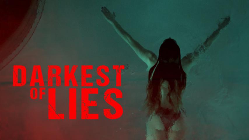 Darkest of Lies (2023)