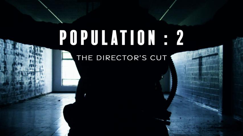 Population 2 the Director's Cut (2023)