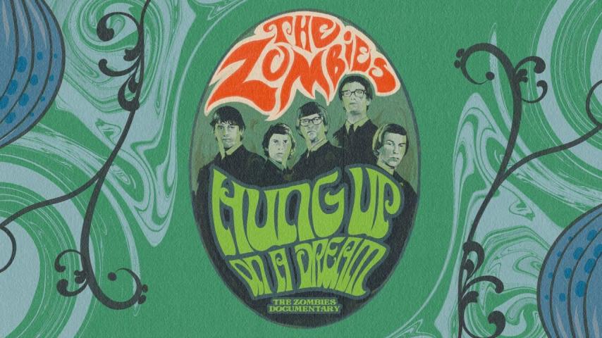 Hung Up on a Dream: The Zombies Documentary (2023)