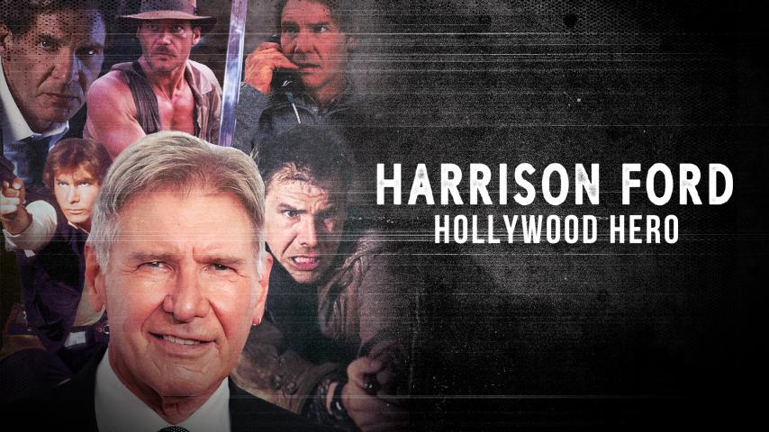 Harrison Ford: Hollywood Hero (2023)