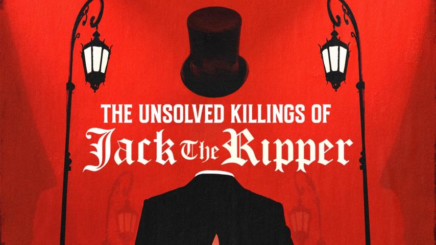 The Unsolved Killings of Jack the Ripper (2023)