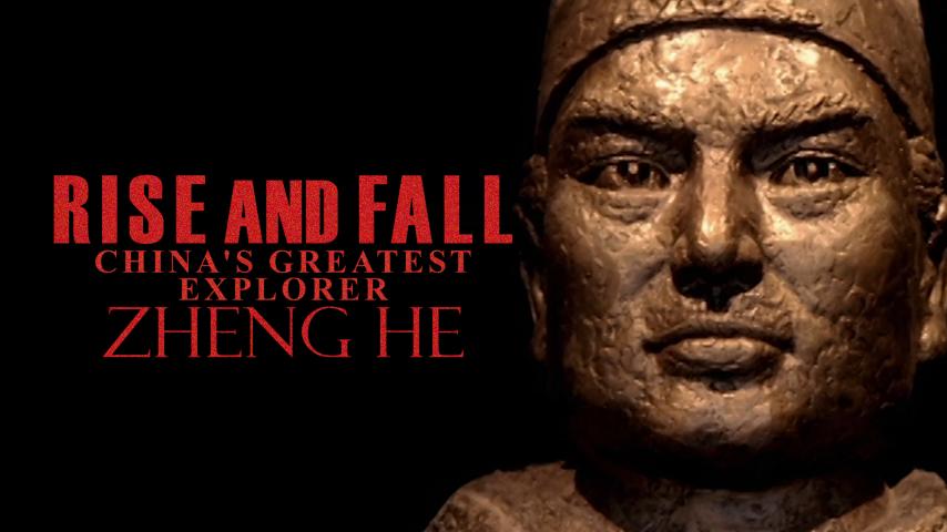 Rise and Fall: China's Greatest Explorer (Zheng He) 2024