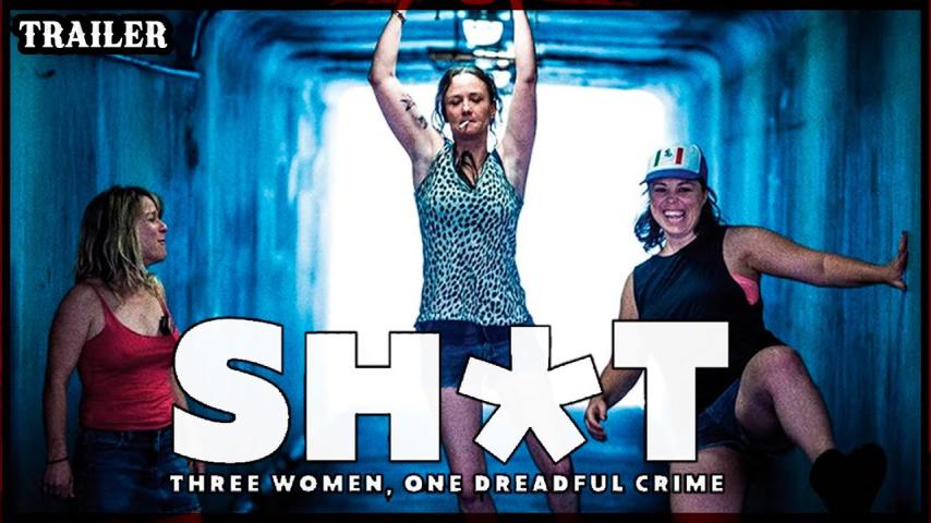 Shit: Three Women, One Dreadful Crime (2023)