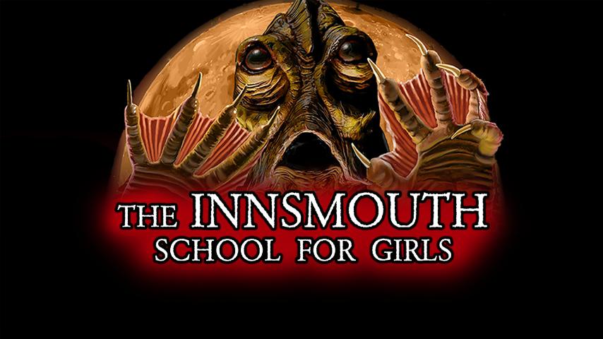 The Innsmouth School for Girls (2023)