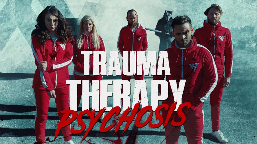 Trauma Therapy: Psychosis (2023)