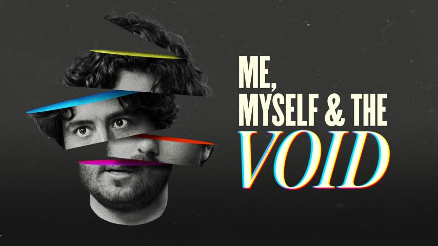 Me, Myself & the Void (2023)