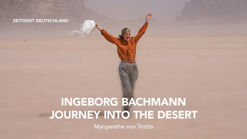 Ingeborg Bachmann - Journey Into the Desert (2023)