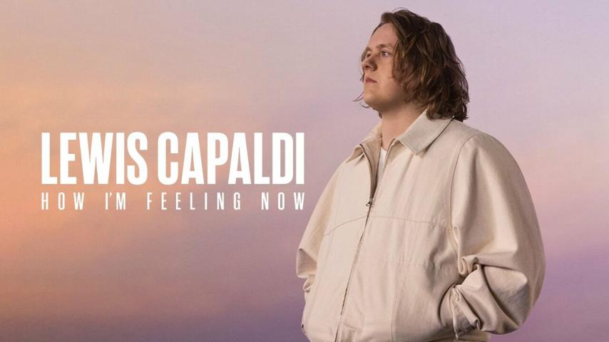 Lewis Capaldi: How I'm Feeling Now (2023)