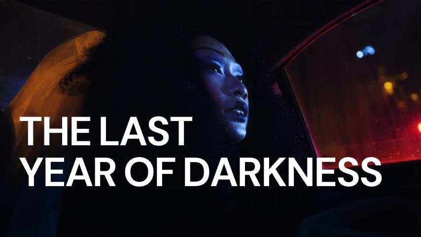 The Last Year of Darkness (2023)