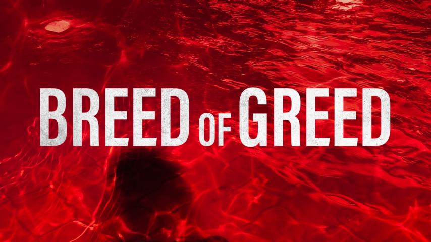 Breed of Greed (2025)