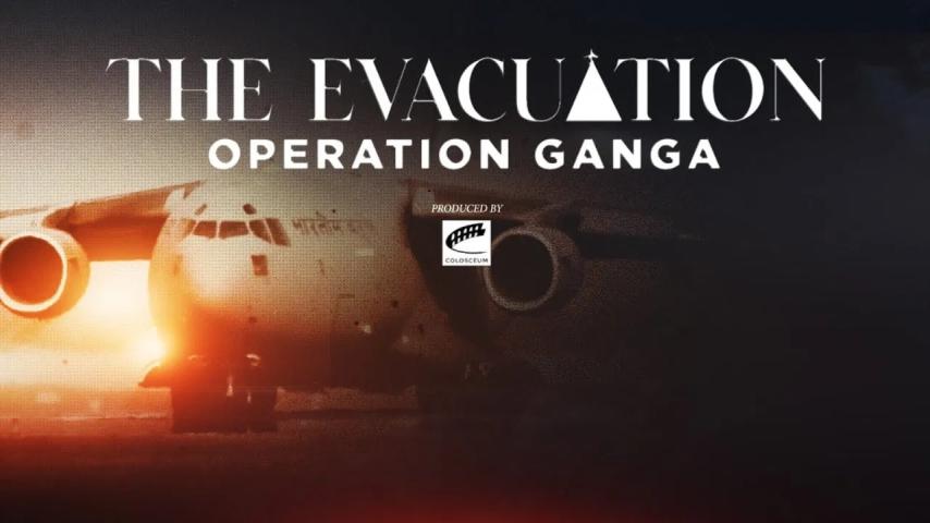 The Evacuation: Operation Ganga (2023)