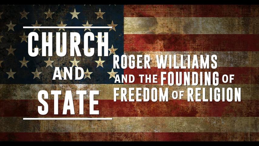 Church and State: Roger Williams and the Founding of Freedom of Religion (2025)