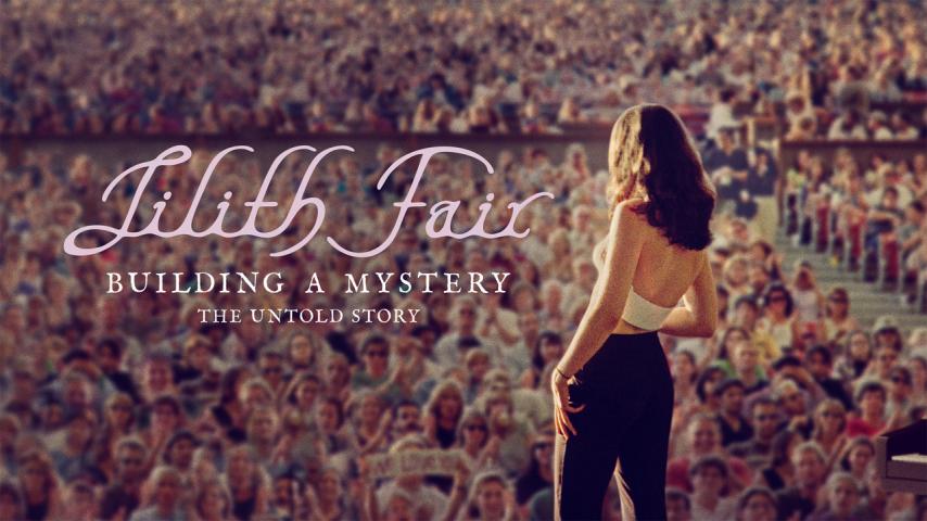 Lilith Fair: Building a Mystery (2025)