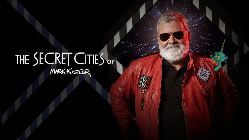 The Secret Cities of Mark Kistler (2023)