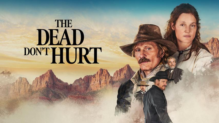 The Dead Don't Hurt (2023)