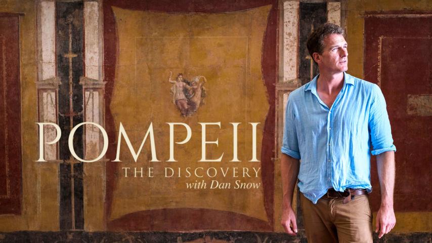 Pompeii: The Discovery with Dan Snow (2023)