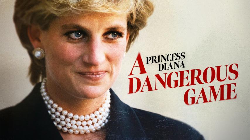 Princess Diana: A Dangerous Game (2023)