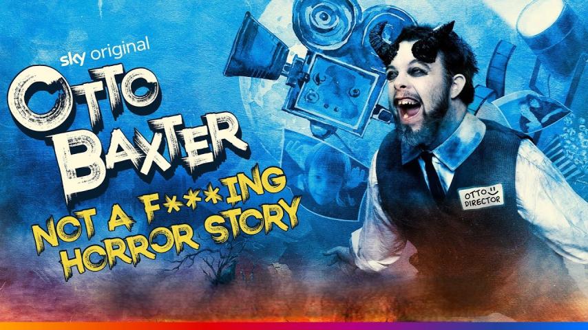 Otto Baxter: Not a Fucking Horror Story (2023)