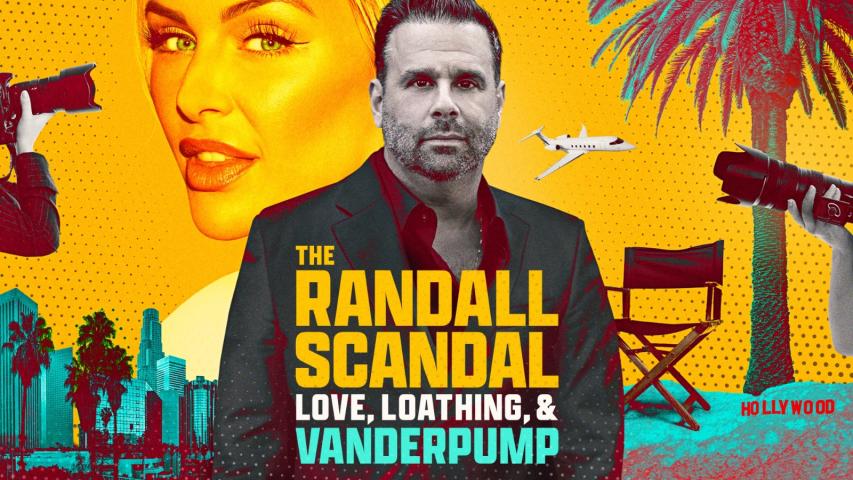 The Randall Scandal: Love, Loathing, and Vanderpump (2023)