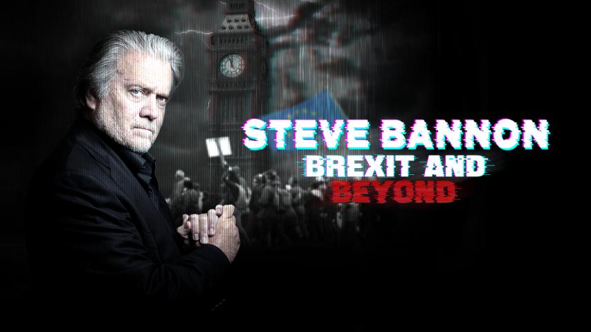 Steve Bannon: Brexit and Beyond (2023)