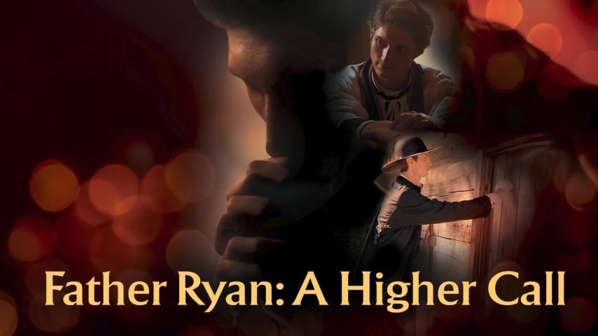 Father Ryan - A Higher Call (2024)