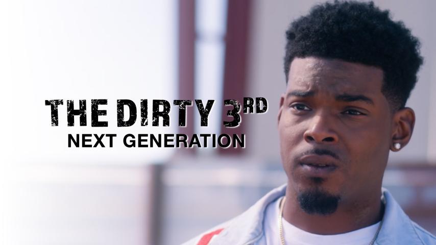 The Dirty 3rd: Next Generation (2023)
