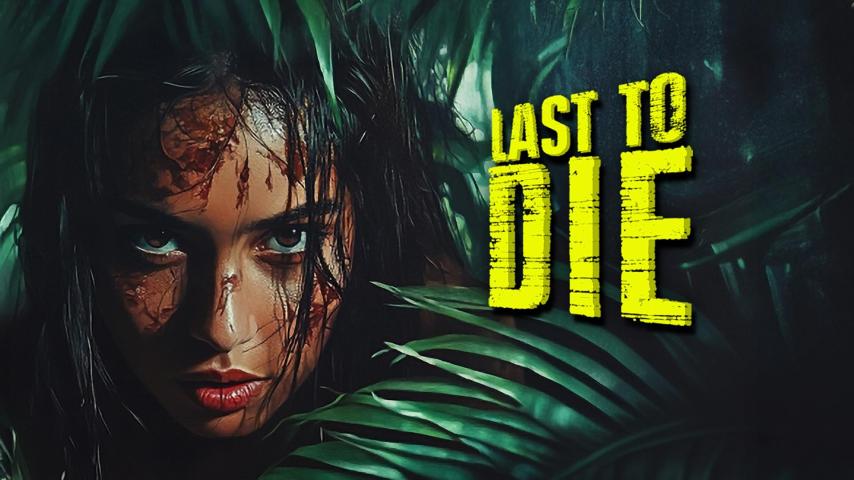 Last to Die (2025)