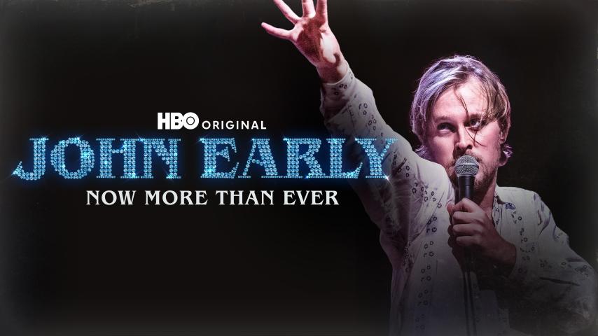 John Early: Now More Than Ever (2023)