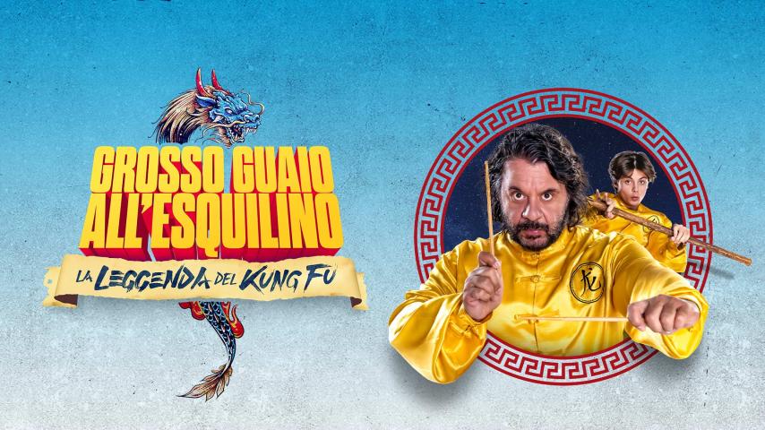 Grosso guaio all'Esquilino - La leggenda del kung fu (2023)