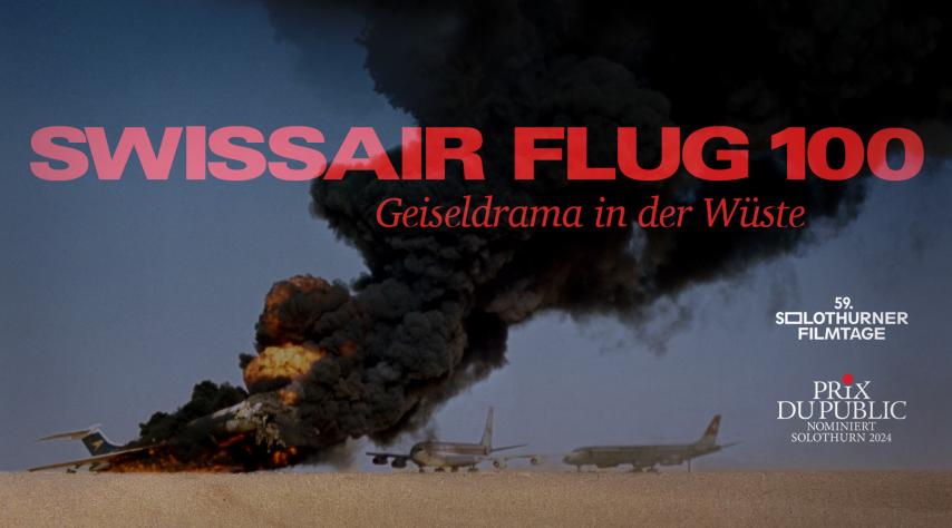 Swissair Flug 100 - Geiseldrama in der Wüste (2024)