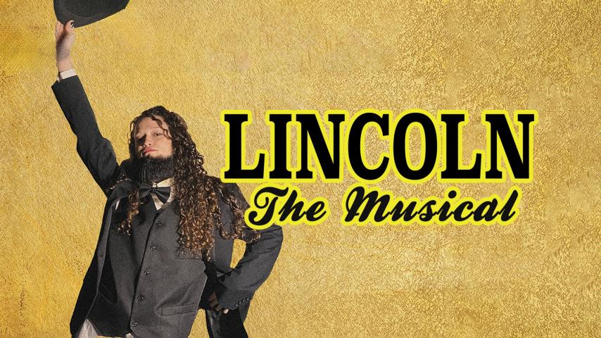 Lincoln the Musical (2023)