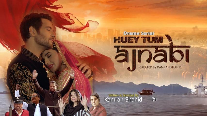 Huey Tum Ajnabi (2023) English Sub