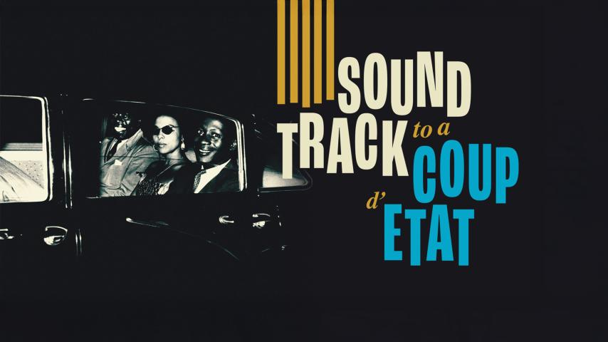 Soundtrack to a Coup d'Etat (2024)