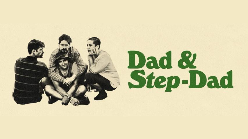 Dad & Step-Dad (2023)