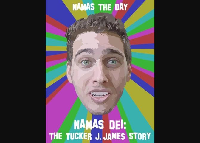 Namas Dei: The Tucker J. James Story (2025)