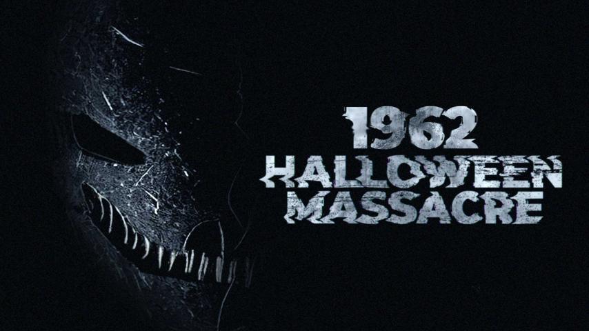 1962 Halloween Massacre (2023)