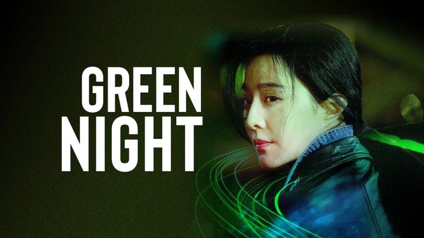 Green Night (2023) English Sub