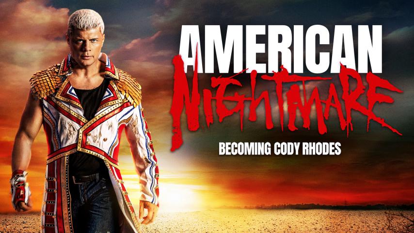 American Nightmare: Becoming Cody Rhodes (2023)