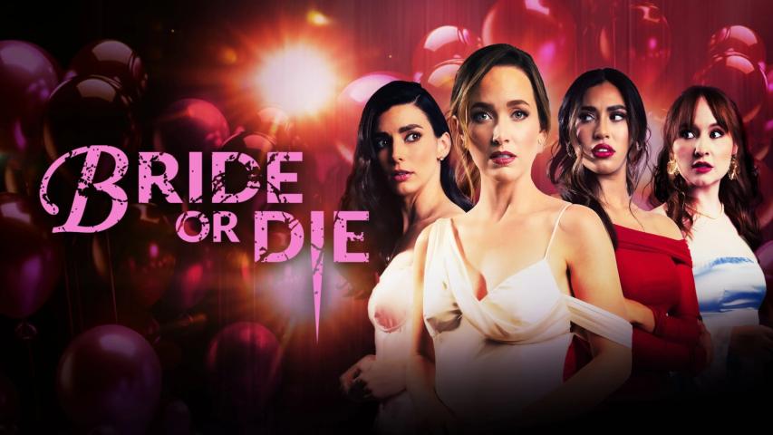 Bride or Die (2025)