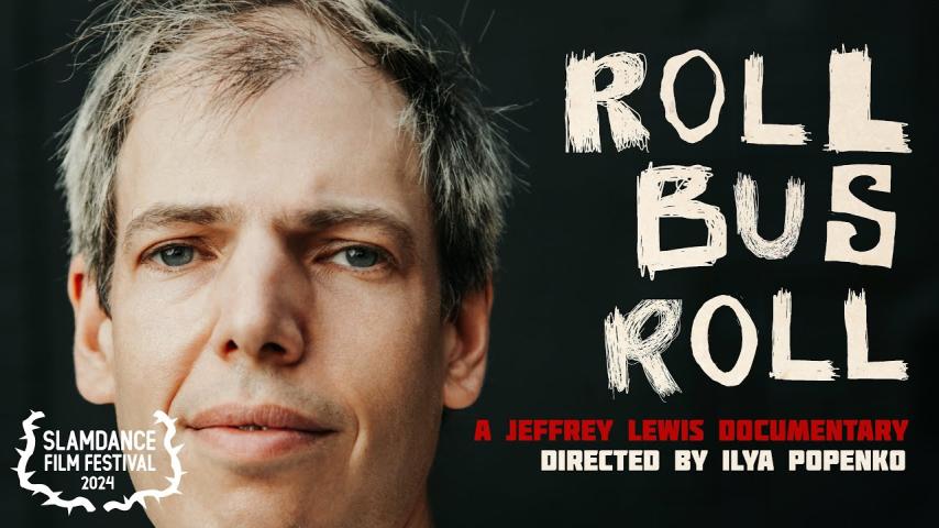 Roll Bus Roll: A Jeffrey Lewis Documentary (2024)